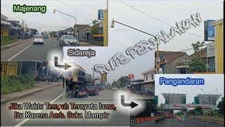 RUTE DARI MAJENANG KE PANGANDARAN LEWAT SIDAREJA | LINTAS ALAM