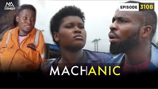 MACHANIC MARK ANGEL COMEDY
EPISODE 310