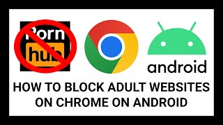 How to Block Adult Websites on Google Chrome on an Android Phone Using The Cloudflare Family Filter