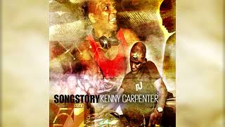 SONGSTORY -  KENNY CARPENTER