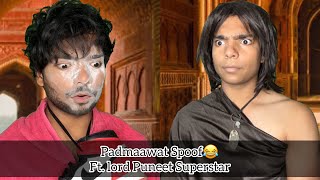 Padmaawat Spoof Ft. Lord Puneet Superstar 😂 || Ankush Kumar