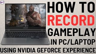 How to Record Gameplay In 4K with Nvidia Geforce Experience | How To Record Game in PC/Laptop