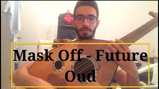 Mask off - future  oud cover || by abdelkarim