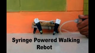 How To Make Syringe Powered Walking Robot | Walking Robot With Led Lights