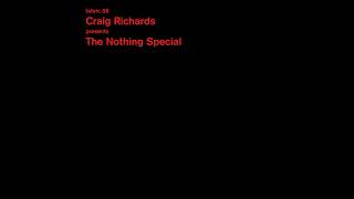 Fabric 58 - Craig Richards Presents The Nothing Special (2011) Full Mix Album