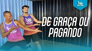 De Graça ou Pagando - Grelo| FREEDANCE Bora Dançar - COREOGRAFIA