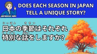 20 Minutes Simple Japanese Listening - Japanese Seasons | Japanese Listening Practice