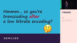 Ty Bekiares - Edge Transcoding