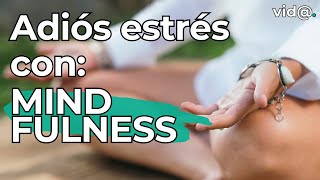 ¡Detén el Estrés en Minutos con Mindfulness! #VidaTV #mindfulness