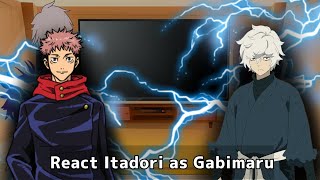 JJK react to Yuji Itadori as Gabimaru | From Hell's Paradise | React to Itadori | Gacha reaction |