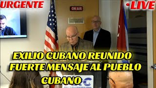 EXILIO CUBANO DE MIAMI SE REUNE PARA MANDAR FUERTE MENSAJE AL PUEBLO DE A PIE EN CUBA.. A LAS CALLES