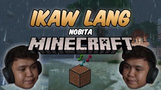 Ikaw Lang but in Minecraft!