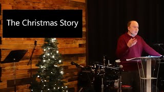 Sunday 12/24/2023 The Christmas Story