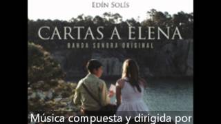 "Letters to Elena" (Main Theme). Edín Solís