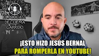 ¡ASÍ LE HIZO JESÚS BERNAL para ROMPERLA CON TODO en YOUTUBE con su CANAL!