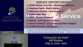 "Contend for the Faith" - Bill Watkins - July 21, 2024 - 9am