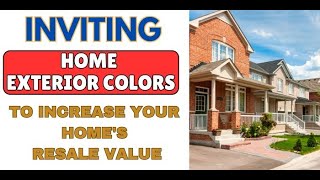 What Color to Paint My House Exterior for Resale?