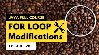 28) كورس الجافا المتكامل - for loop modifications