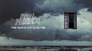 Real Friends - "This Year Is Out To Get Me"