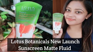 Lotus Botanicals Vitamin C Skin Brightening MatteFluid Sunscreen with SPF 50 PA+++ Product Review