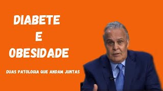 Diabete e Obesidade | Dr. Lair Ribeiro | Entenda como mudar sua vida