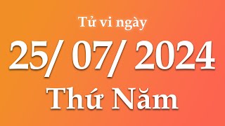 Tử Vi Ngày 25/07/2024 Của 12 Con Giáp | Triệu phú tử vi