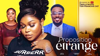 ÉTRANGE PROPOSITION- RUTH KADIRI  TOOSWEET ANANN EBERE OKAFOR