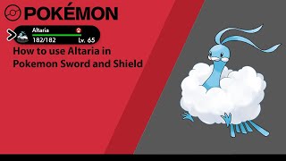 How to use Altaria in Pokemon Sword and Shield (Altaria Moveset)