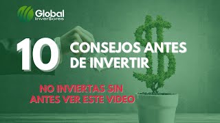 ✅ 10 Consejos antes de Invertir tu Dinero / Consejos para Inversionistas Principiantes