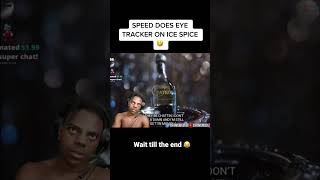 Speed Does Eye Tracker On Ice Spice 🤣