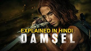 Damsel movie explained in Hindi | Millie Bobby Brown