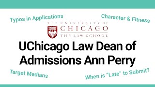 Interview with UChicago Law Admissions Dean Ann Perry