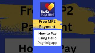 Free MP2 Payment Using Hello Pag-IBIG / How to Pay MP2 Contribution