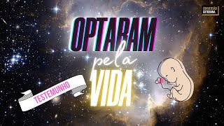 Mães que optaram pela vida!