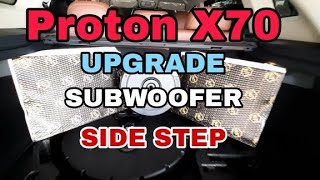 Proton X70 | Upgrade | Subwoofer |Side Step