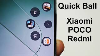 How to Use Quick Ball on Xiaomi 14, 14 Ultra, Redmi Note 13 Pro+, Poco X6 Pro etc.