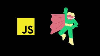 JavaScript: The Superhero of the Web