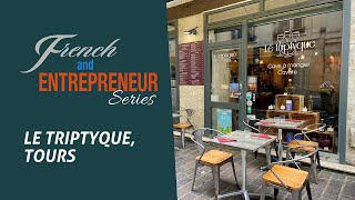 French and Entrepreneur: Le Triptyque (Episode 6)