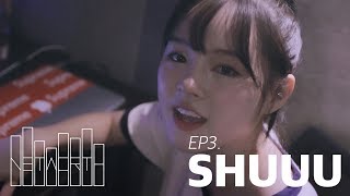 [networth] Ep 03. Shuuu