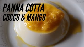 Panna cotta cocco e mango - ricetta facile e veloce