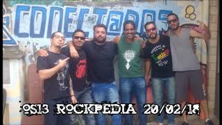 Entrevista + músicas - Os13 na Rádio Conectados programa ROCKPEDIA 20/02/18