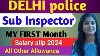 Delhi police Sub Inspector First Month Salary Silp 💥 2024DA HRA TA All OTHER Allowance 💥