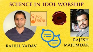 Science in Idol Worship (Feat. Stoic Sadhu) | मूर्तिपूजा में विज्ञान