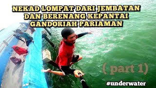 ngevlog nekad lompat dari jembatan dan berenang kepantai gandoriah pariaman