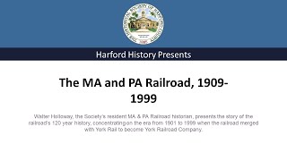 The MA & PA Railroad, 1909-1999