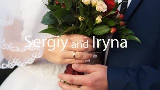 Sergiy and Iryna (Wedding Moments)