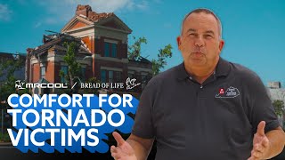 Bringing Comfort to Tornado Victims