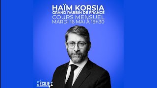 Cours mensuel 7/8 du Grand Rabbin de France Haïm Korsia à l'ECUJE