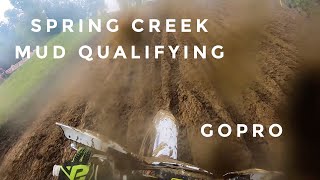 What almost qualifying in the mud looks like | Spring Creek GoPro 2019