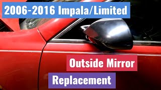 2006-2016 Impala/Limited (9th Gen) Outside Rearview Mirror Replacement